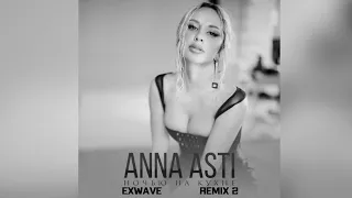 ANNA ASTI - Ночью На Кухне (ExWave remix 2)