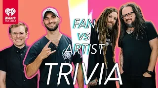 Korn Goes Head to Head With Their Biggest Fans! | Fan Vs Artist Trivia