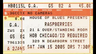 Raspberries-  House of Blues,  Chicago, IL January, 15, 2005