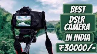 Best DSLR Camera Under 30000 IN INDIA (2021) |  Best Budget DSLR Camera Under 30000