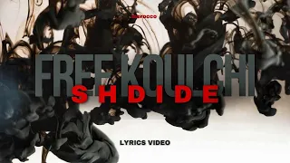 SHDIDE - FREE KOULCHI (Lyrics Video)