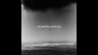 Cigarettes After Sex - CRY album (8D audio)