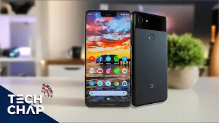 Pixel 3 XL Full Review - Don't Buy It! | The Tech Chap