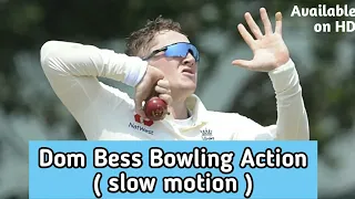 Dom Bess Bowling Action in Slow Motion. ||Bowling Action Part-3||
