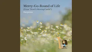 Merry-Go-Round of Life (From "Howl's Moving Castle")