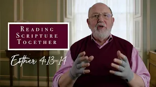 The Background Presence of God | Esther 4:13-14 | N.T. Wright Online