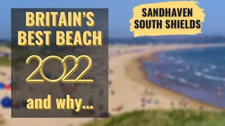 Sandhaven, South Shields | Britain’s Best Beach in 2022 and why…