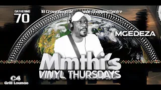 70 Gathering Mgedeza at C4 Grill Lounge "Mmthi's Vinyl Thursdays"