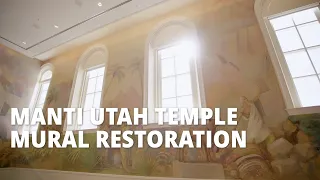 Priceless Manti Utah Temple Murals Restored to their Original Luster