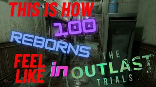 The Outlast Trials (Funny Moment) - 100 Reborn Runs Be Like