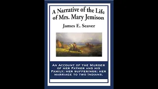 "A Narrative of the Life of Mrs. Mary Jemison" By seaver