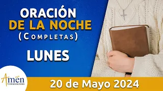 Oración De La Noche Hoy Lunes 20 Mayo 2024 l Padre Carlos Yepes l Completas l Católica l Dios