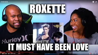 Couple React to Roxette - It Must Have Been Love