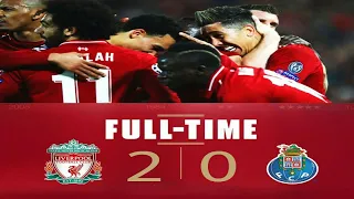 Liverpool 2-0 Porto All Goals & Extended lHighlights - Hasil Liga Champion Tadi Malam