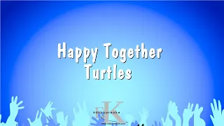 Happy Together - Turtles (Karaoke Version)