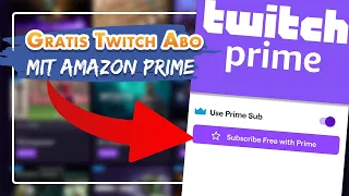 Kostenloses Twitch Abo mit Amazon Prime vergeben in 2022