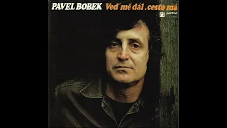 Pavel Bobek - Tak já se loučím (11.12.1974, vydáno 1975)
