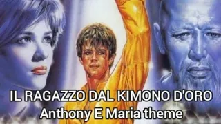 Il Ragazzo Dal Kimono D'Oro (Karate Warrior) soundtrack- Anthony e Maria theme