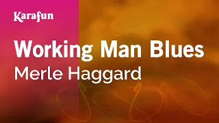 Working Man Blues - Merle Haggard | Karaoke Version | KaraFun