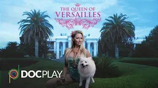 The Queen Of Versailles | Official Trailer | DocPlay