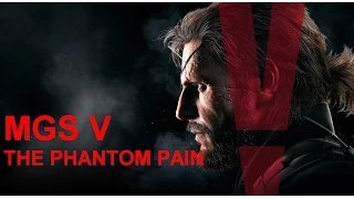 Metal Gear Solid V The Phantom Pain игра года или наркомания? Стелс экшн ?? (обзор геймплей MGS 5