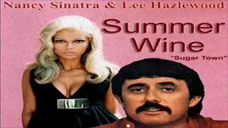 Summer Wine - Nancy Sinatra & Lee Hazlewood