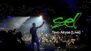 SEL - Tavo Akyse [Live]