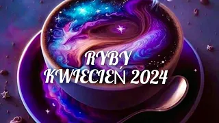 ♓RYBY ♓ KWIECIEŃ 2024 / Zbliża się ogniste apogeum 🔥🔥