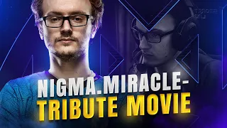 NIGMA.Miracle- Dota 2 Tribute Movie