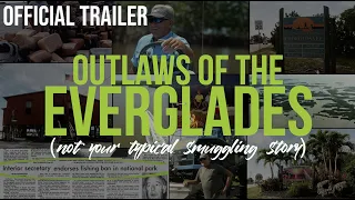 OUTLAWS OF THE EVERGLADES Official Trailer 4k