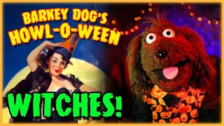 "Witches!" Barkey's Howl-O-Ween 2023