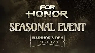 For Honor: Warrior's Den Livestream March 12 2020 | Ubisoft