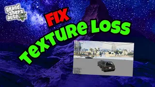 How To Fix Texture Loss in GTA 5