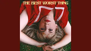 The Best Worst Thing
