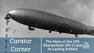 The Story of the USS Shenandoah (ZR-1) and its Lasting Artifact