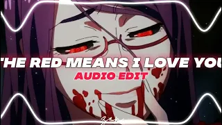 The Red Means I Love You - Madds Buckley [Audio Edit]