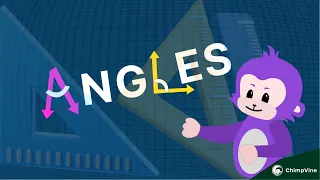 Learning About Angles - Mathematics For Kids | ChimpVine