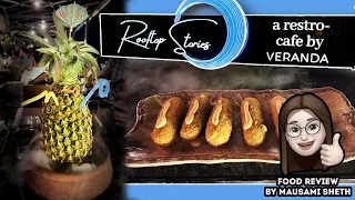 Rooftop Stories | A restro-cafe by Veranda | Ahmedabad latest 2022 | Food Review By Mausami Sheth