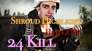 Shroud-Highlight PUBG 24 kill !!!