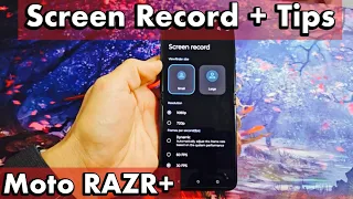 Moto Razr Plus: How to Use Screen Record + Tips & Examples