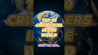 Top 10 Cricketers in the World | Top 10 Cricketers | Cricketers #shorts #youtubeshorts #cricket