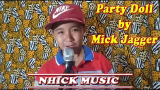 Party Doll by Mick Jagger | Nhick Music | Braddock Channel