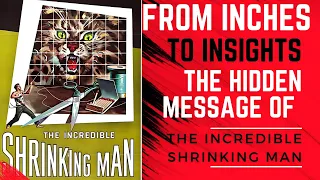 The Incredible Shrinking Man 1957: A British Sci-Fi Analysis of the  classic Masterpiece.