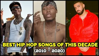 BEST HIP HOP SONGS OF THIS DECADE ( 2010-2020 )
