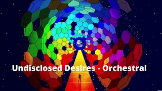 Muse - Undisclosed Desires - Orchestral Mix