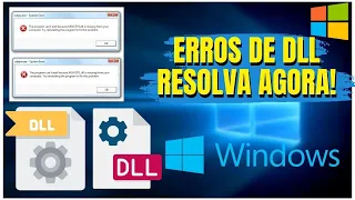 RESOLVENDO  ERROS DE DLL DO WINDOWS 7,8 e 10 !