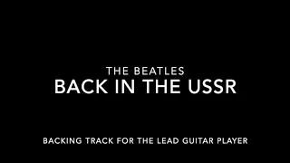 【The Beatles / Backing Track】Back in the USSR ( For Lead Guitar)