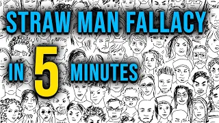 Straw man fallacy in 5 minutes