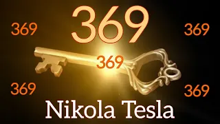 369 Hz Frecuencia Nikola Tesla 🔑 La Llave al Universo 🔑 Tono Milagroso - Eleva Energía y Vibración