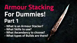 Armour Stacking For Dummies! Part 1 Concepts, Skills, Ascendancy! - Path of Exile